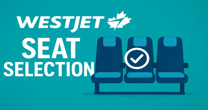 WestJet Seat Selection_2025910225811.webp